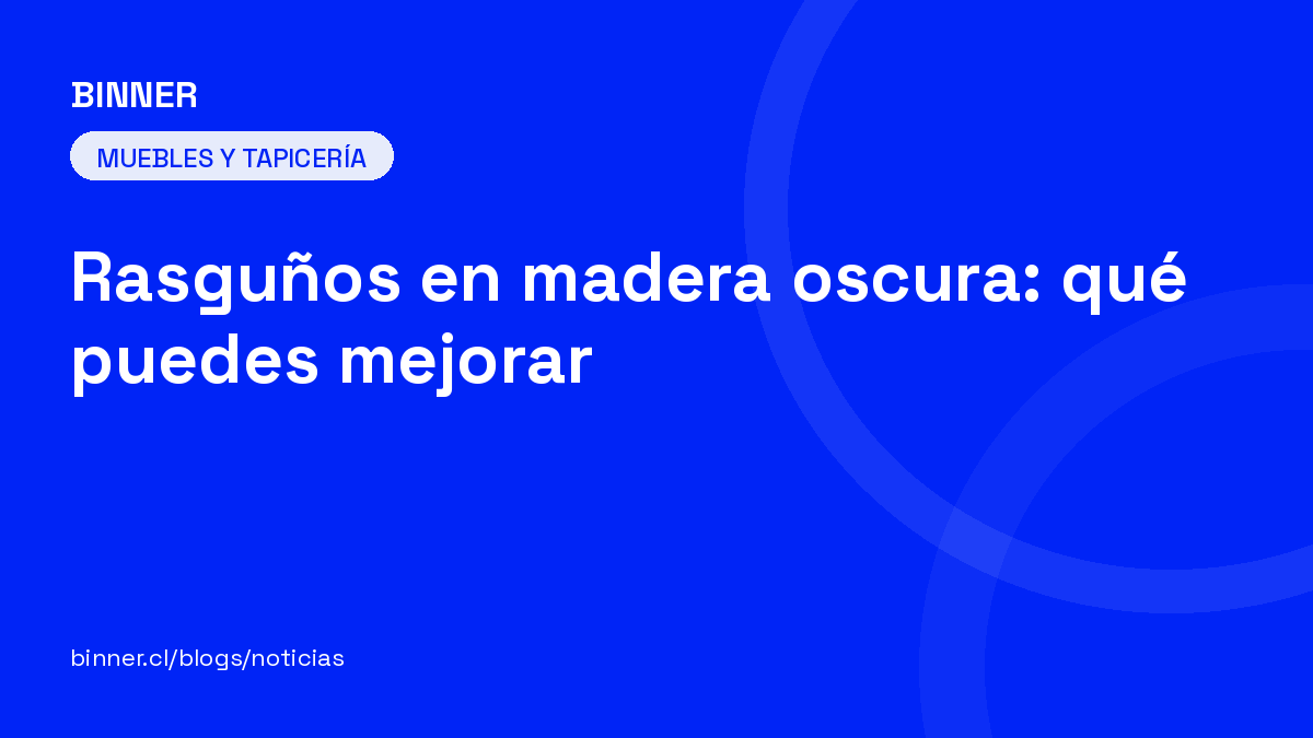 Rasguños en madera oscura: qué puedes mejorar